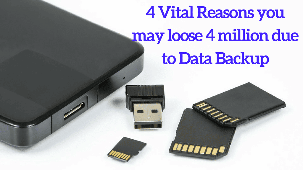 4 Reasons Why Data Backup Is Vital For Your Organization