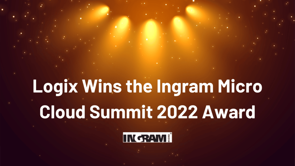 Logix Wins The Ingram Micro Cloud Summit 2022 Award