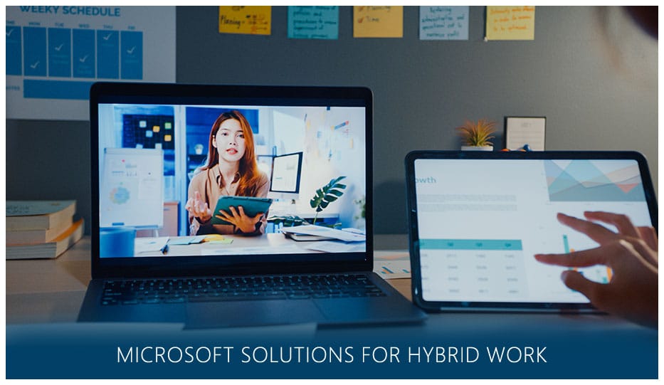 Microsoft Solutions For Hybrid Work