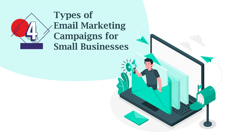 4 Effective Email Marketing Campaigns For Small Businesses 1 4 Email Marketing Campaigns For Small Businesses