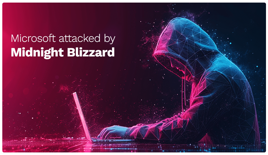 Microsoft Attacked By Midnight Blizzard