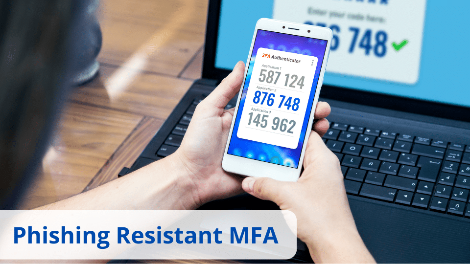 Why Phishing-Resistant Mfa Is Now A Necessity For Cybersecurity  1 Phishing Resistant Mfa