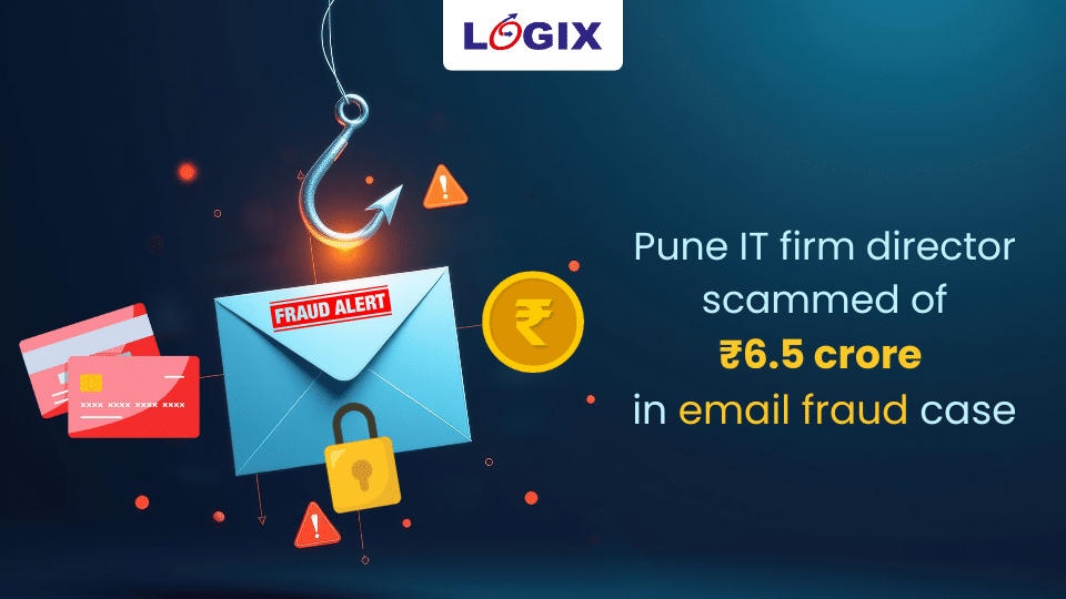 Pune It Firm Loses ₹6.49 Cr In Email Fraud 1 Pune It Firm Director Scammed Of ₹6.5 Crore In Email Fraud Case