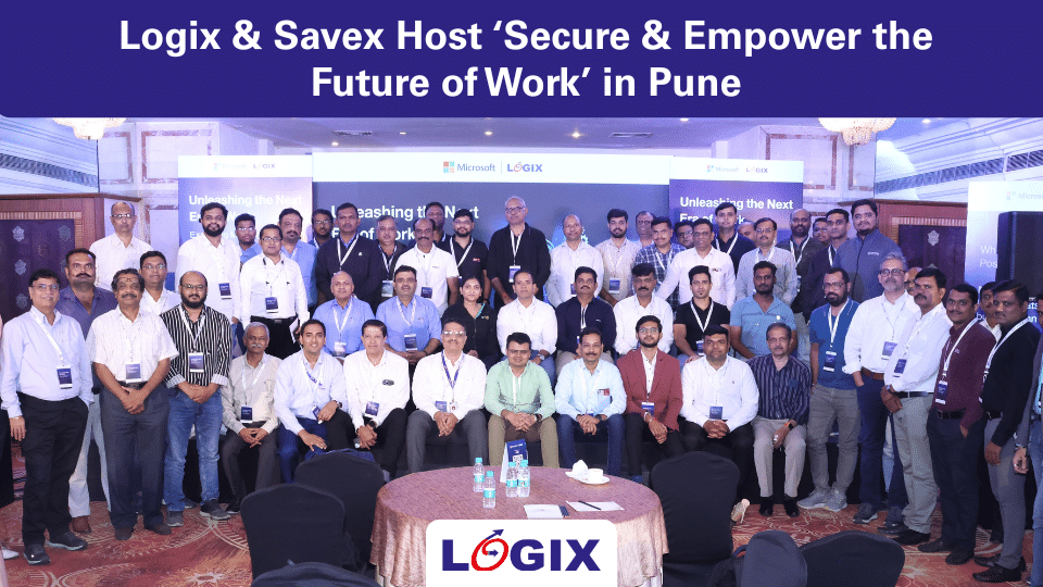 Logix &Amp; Savex Host ‘Secure &Amp; Empower The Future Of Work’ In Pune Logix Savex Host ‘Secure Empower The Future Of Work In Pune